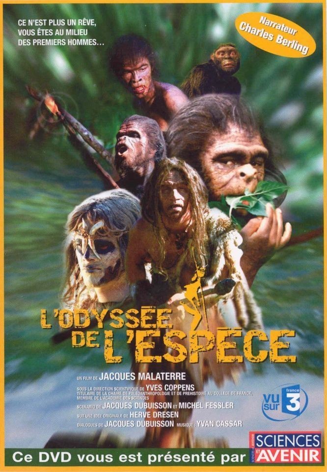 L Odyssée De L Espèce 2 인류 오디세이. 인류 오딧세이. L'odyssée de l'espèce. A Species Odyssey. 2003