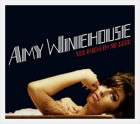 ☞ Amy Winehouse - You Know I'm No Good ( 에이미 와인하우스- 너도 알지 난 좋은 사람이 아니야 )